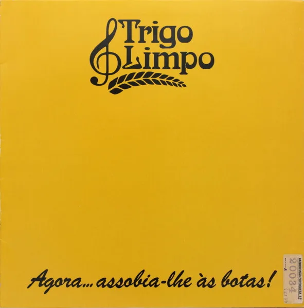 Capa de Trigo Limpo — Agora... Assobia-lhe às Botas!