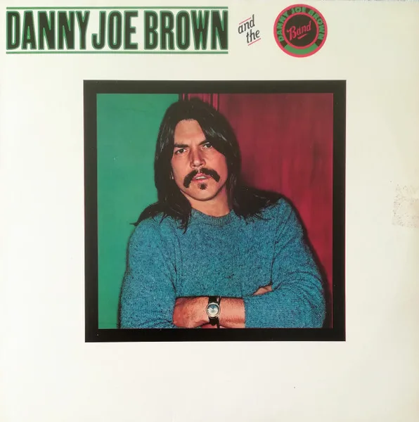 Capa de Danny Joe Brown And The Danny Joe Brown Band — Danny Joe Brown And The Danny Joe Brown Band