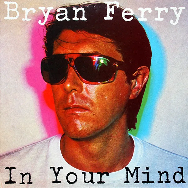 Capa de Bryan Ferry — In Your Mind