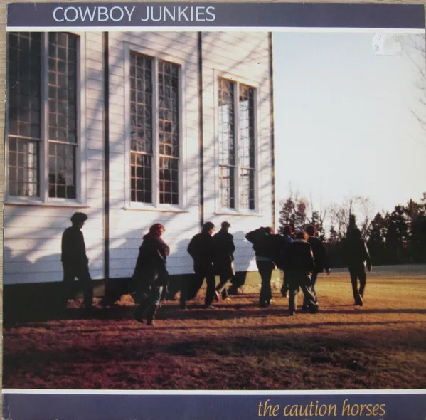 Capa de Cowboy Junkies — The Caution Horses