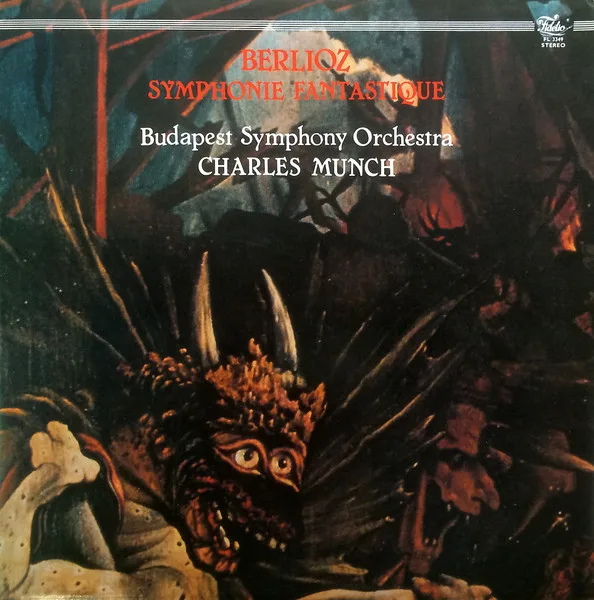 Capa de Berlioz*, Orchestre De La Radio Télévision Hongroise*, Charles Münch* — Symphonie Fantastique