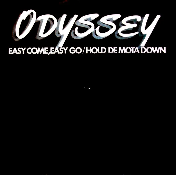 Capa de Odyssey (2) — Easy Come, Easy Go/Hold De Mota Down