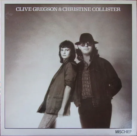 Capa de Clive Gregson & Christine Collister* — Mischief