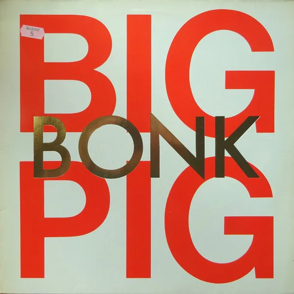 Capa de Big Pig — Bonk