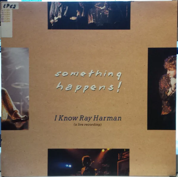 Capa de Something Happens!* — I Know Ray Harman (A Live Recording)