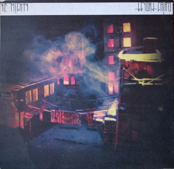 Capa de Ye Mighty — Beyond Cairo