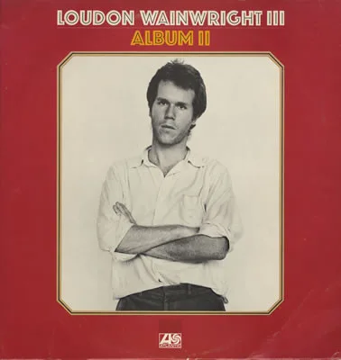 Capa de Loudon Wainwright III — Album II