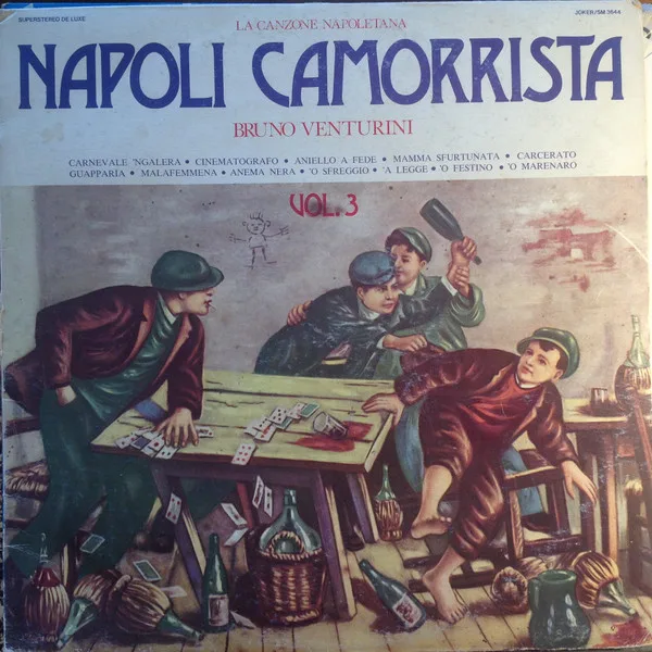 Capa de Bruno Venturini — Napoli Camorrista (La Canzone Napoletana) Vol. 3