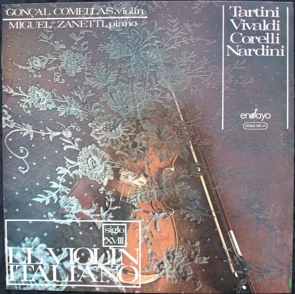 Capa de Tartini*, Vivaldi*, Corelli*, Nardini*, Goncal Comellas, Miguel Zanetti — El Violín Italiano