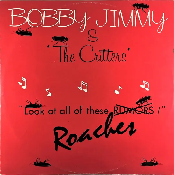 Capa de Bobby Jimmy & "The Critters"* — Roaches