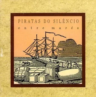 Capa de Piratas Do Silêncio — Entre Marés