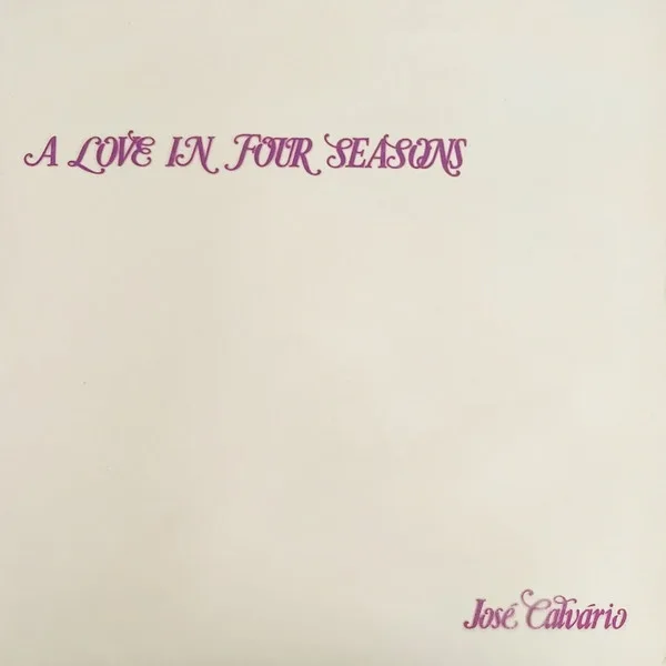 Capa de José Calvário — A Love In Four Seasons