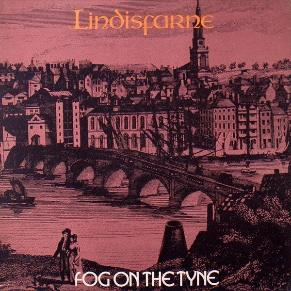 Capa de Lindisfarne — Fog On The Tyne