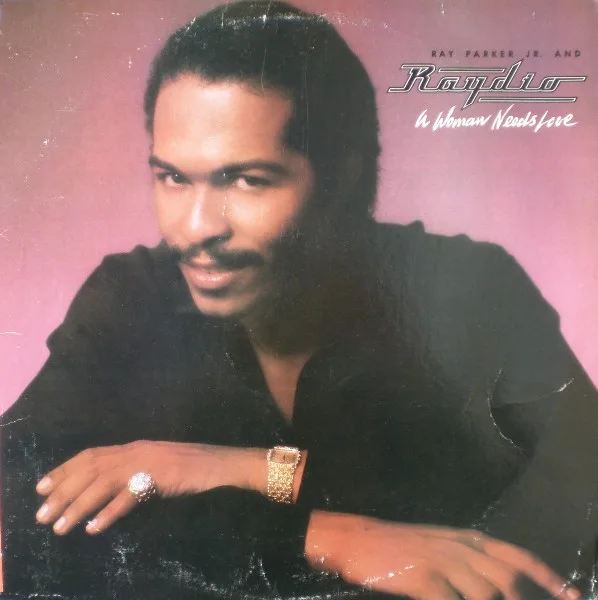 Capa de Ray Parker Jr. And Raydio — A Woman Needs Love