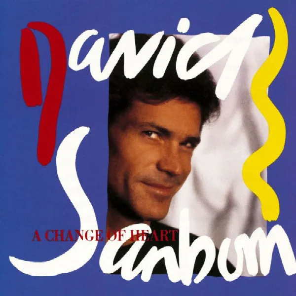 Capa de David Sanborn — A Change Of Heart