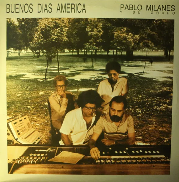 Capa de Pablo Milanes Y Su Grupo — Buenos Dias America