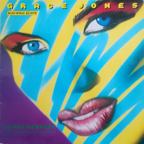 Capa de Grace Jones — I'm Not Perfect (But I'm Perfect For You)
