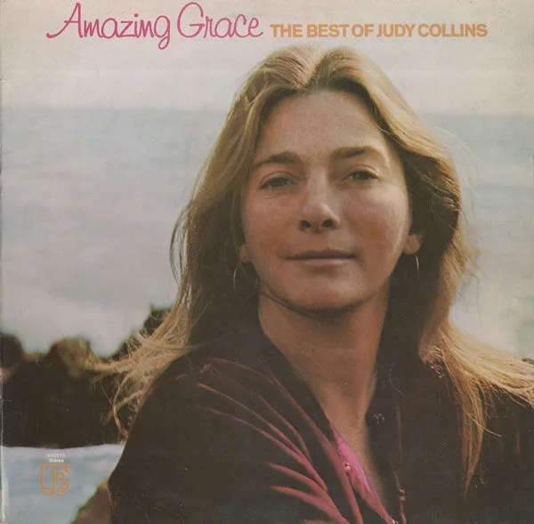 Capa de Judy Collins — Amazing Grace (The Best Of Judy Collins)