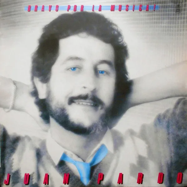 Capa de Juan Pardo — Bravo Por La Música!