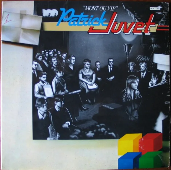 Cover of Patrick Juvet — Mort Ou Vif