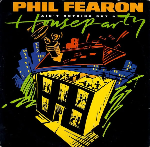 Capa de Phil Fearon — Ain't Nothing But A House Party