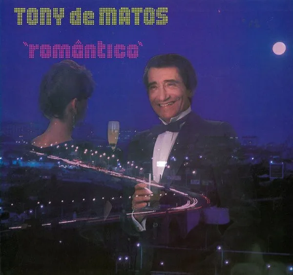 Capa de Tony De Matos — Romântico