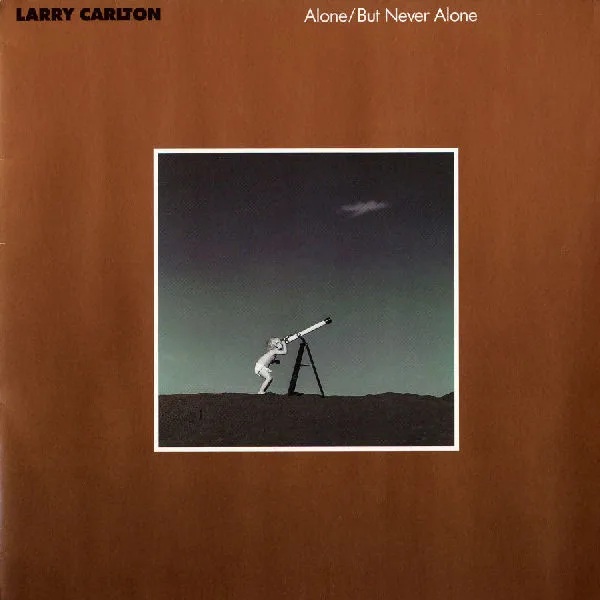 Capa de Larry Carlton — Alone/But Never Alone