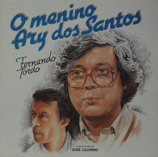 Capa de Fernando Tordo — O Menino Ary Dos Santos