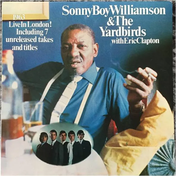 Capa de Sonny Boy Williamson (2) & The Yardbirds With Eric Clapton — 1963 Live In London! (Including 7 Unreleased Takes And Titles)
