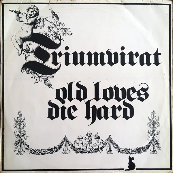 Capa de Triumvirat — Old Loves Die Hard