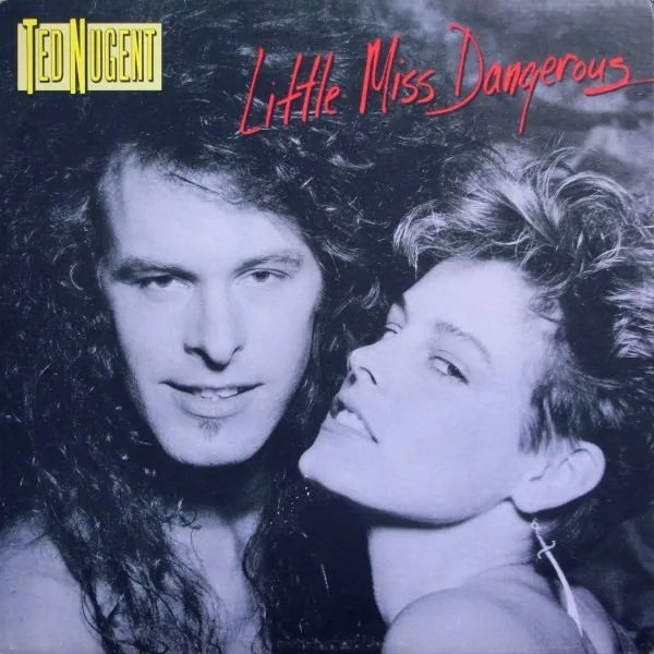 Capa de Ted Nugent — Little Miss Dangerous