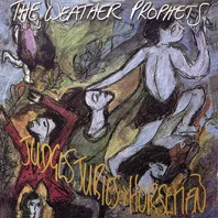 Capa de Weather Prophets, The — Judges, Juries & Horsemen