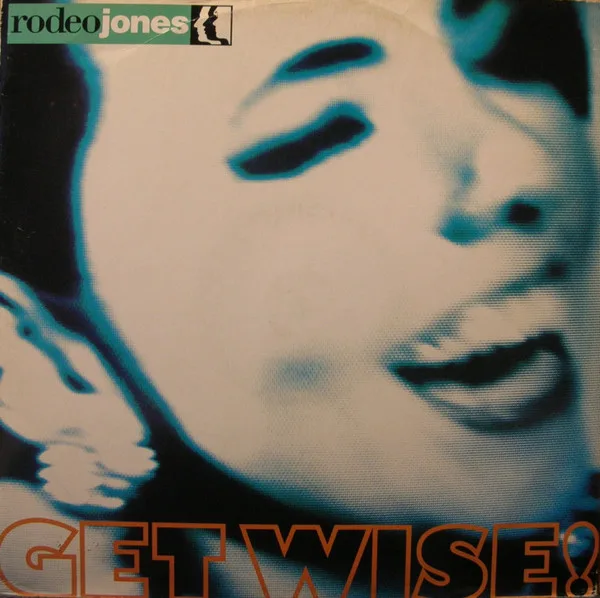 Capa de Rodeo Jones — Get Wise!