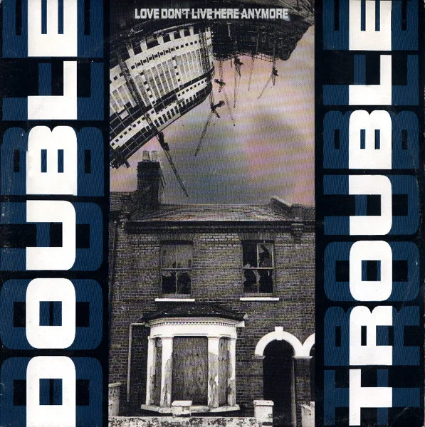 Capa de Double Trouble — Love Don't Live Here Anymore