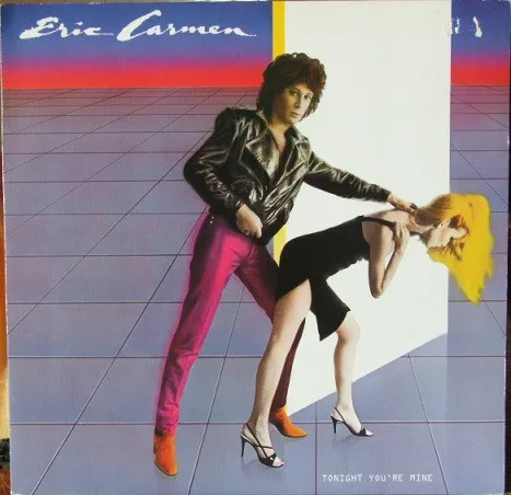 Capa de Eric Carmen — Tonight You're Mine