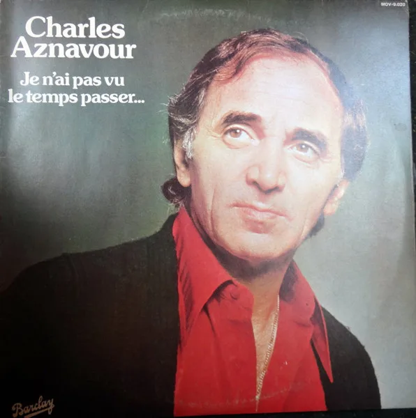 Capa de Charles Aznavour — Je N'ai Pas Vu Le Temps Passer...