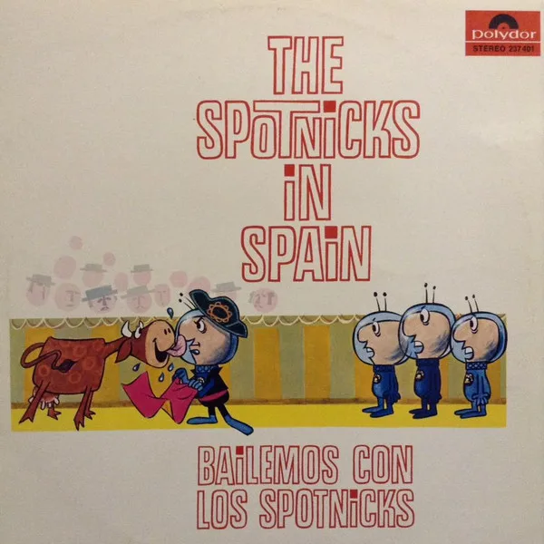 Capa de The Spotnicks — The Spotnicks In Spain (Bailemos Con Los Spotnicks)