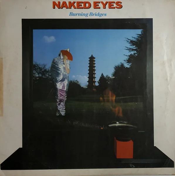 Capa de Naked Eyes — Burning Bridges