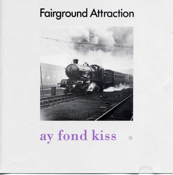Capa de Fairground Attraction — Ay Fond Kiss.