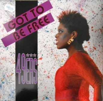 Capa de 49ers — Got To Be Free