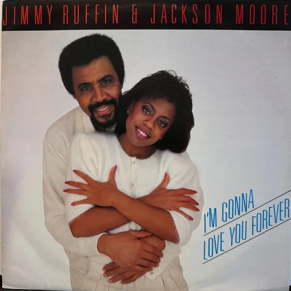Capa de Jackson Moore; Jimmy Ruffin — I'm Gonna Love You Forever
