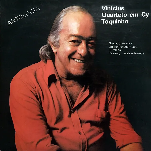 Capa de Vinícius*, Quarteto Em Cy E Toquinho — Antologia