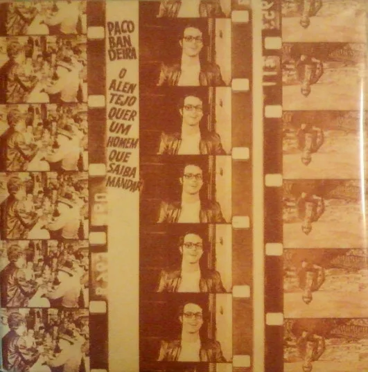 Capa de Paco Bandeira — O Alentejo Quer Um Homem Que Saiba Mandar