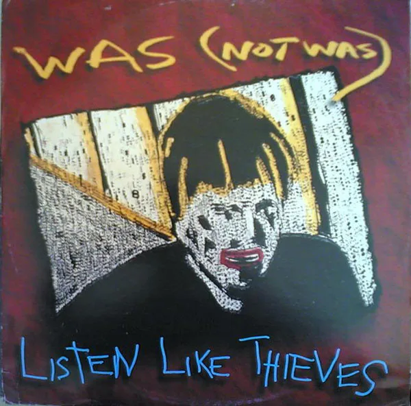 Capa de Was (Not Was) — Listen Like Thieves