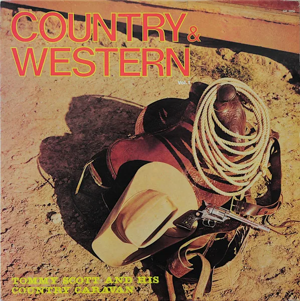 Capa de Tommy Scott And His Country Caravan* — Country & Western Vol. 1