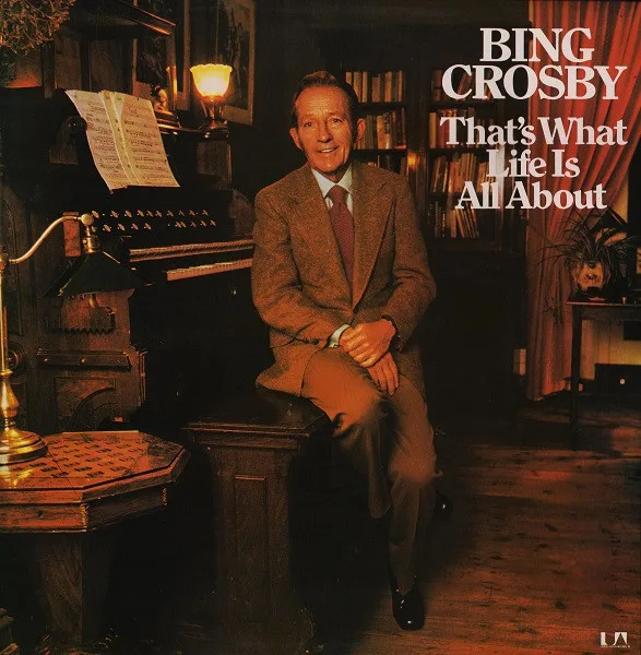 Capa de Bing Crosby — That's What Life Is All About
