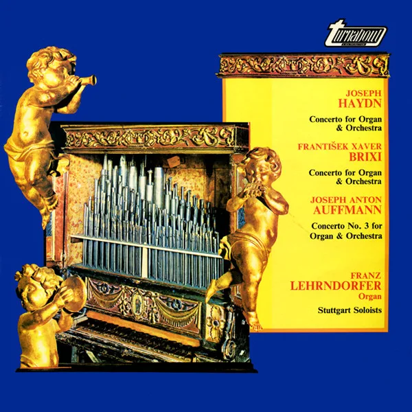 Capa de Joseph Haydn, František Xaver Brixi, Joseph Anton Auffmann, Franz Lehrndorfer — Organ Concerti