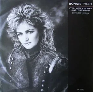 Capa de Bonnie Tyler — If You Were A Woman (And I Was A Man)