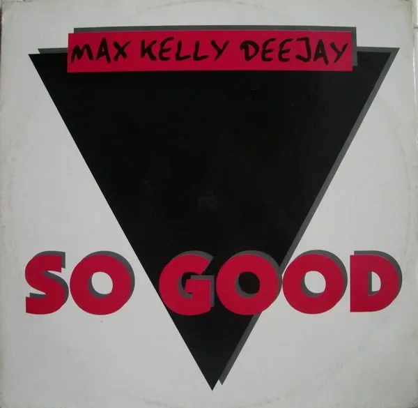 Capa de Max Kelly Deejay* — So Good