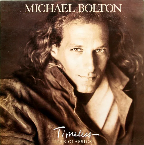 Capa de Michael Bolton — Timeless (The Classics)
